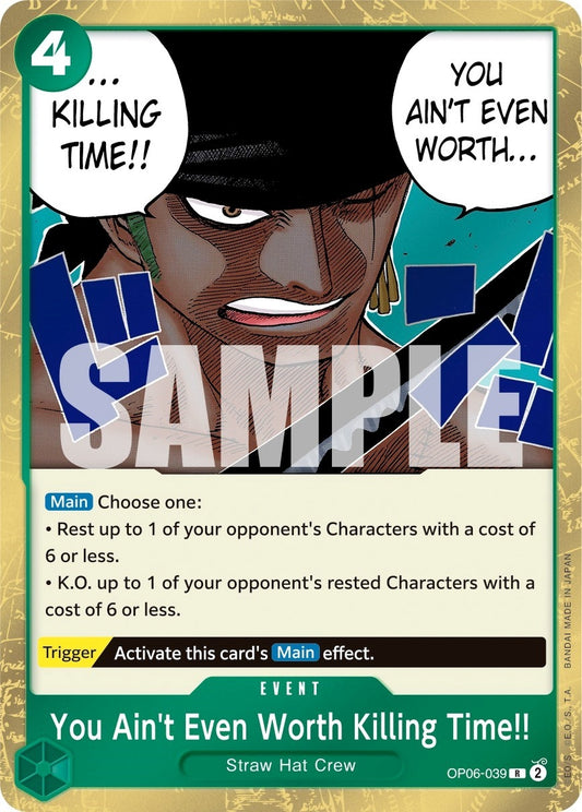 You Ain't Even Worth Killing Time!! (OP06-039) (OP06)