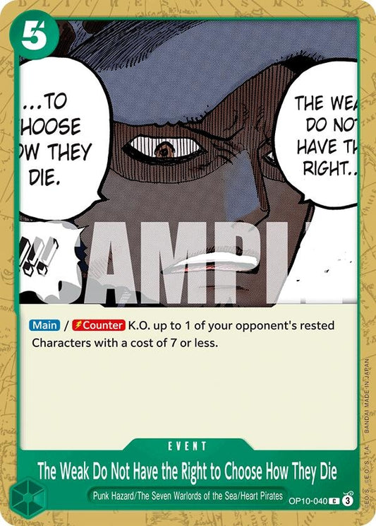 The Weak Do Not Have the Right to Choose How They Die (OP10-040) (OP10)